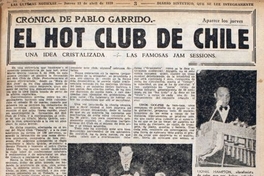 El Hot club de Chile : una idea cristalizada, las famosas jam sessions. Crónicas de Pablo Garrido