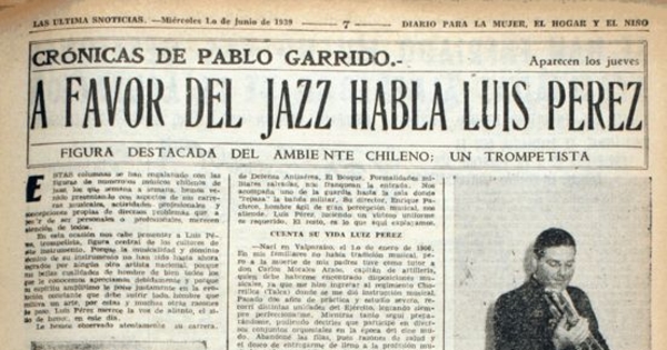 A favor del jazz habla Luis Pérez. Crónicas de Pablo Garrido