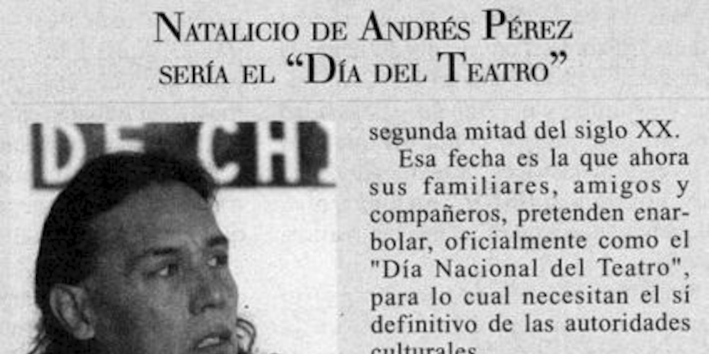 Natalicio de Andrés Pérez sería el "Día del Teatro"