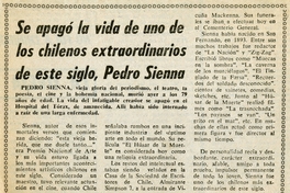 Se apagó la vida de uno de los chilenos extraordinarios de este siglo, Pedro Sienna