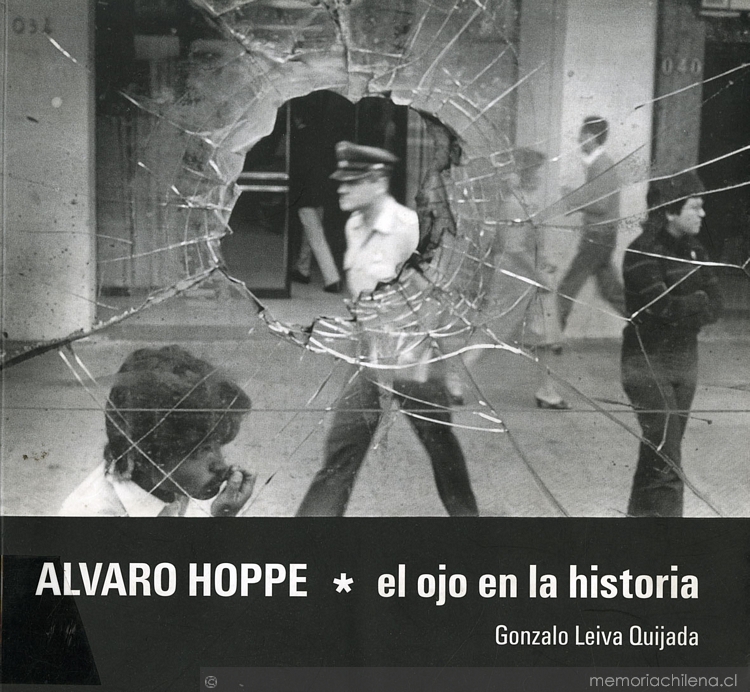 Alvaro Hoppe: el ojo en la historia