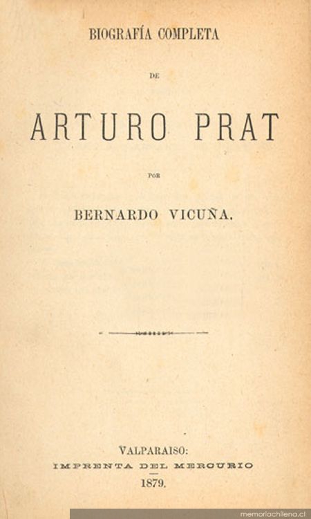 Biografía completa de Arturo Prat