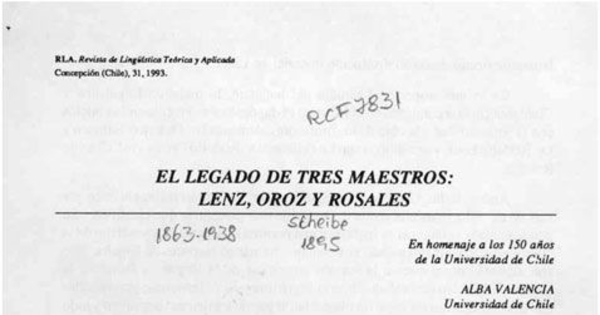 El legado de tres maestros, Lenz, Oroz y Rosales