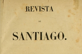 Revista de Santiago: tomo primero, abril-agosto de 1848