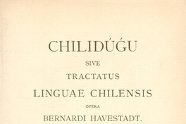 Chilidúgu sive Tractatus linguae chilensis
