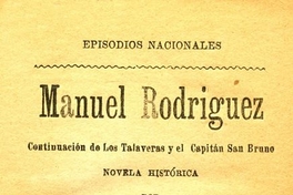 Manuel Rodríguez: novela histórica: 1815-1817