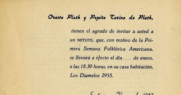 Oreste Plath y Pepita Turina de Plath tienen el agrado de invitar a usted..., 1953
