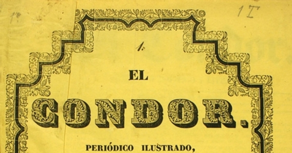 El Cóndor: n° 1-8, 15 de junio al 2 de agosto de 1863