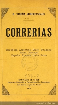 Correrías: República Argentina, Chile, Uruguay, Brasil, Portugal, España, Francia, Italia, Suiza