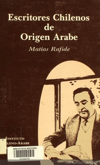 Escritores chilenos de origen arabe : ensayo y antología