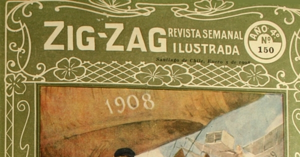 Zig-Zag: año IV, números 150-166, 5 de enero al 26 de abril de 1908