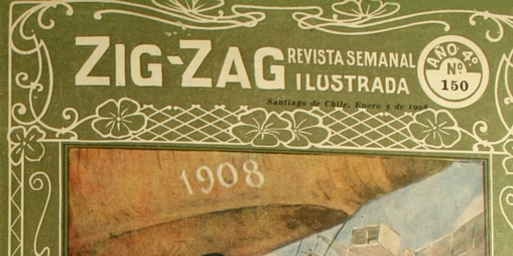 Zig-Zag: año IV, números 150-166, 5 de enero al 26 de abril de 1908
