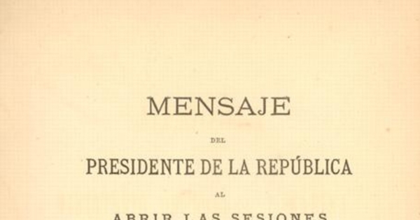 Mensaje del Presidente de la República al abrir las sesiones del Congreso Argentino de Mayo de 1874