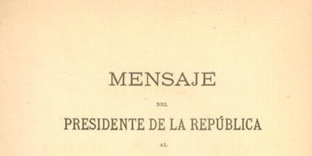 Mensaje del Presidente de la República al abrir las sesiones del Congreso Argentino de Mayo de 1874
