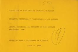 Cerámica perfumada y policromada: Los Angeles:  visita realizada al convento de Los Angeles:  noviembre 1982