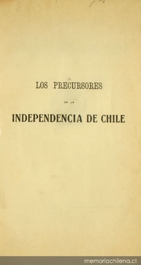 Los precursores de la independencia de Chile: tomo II