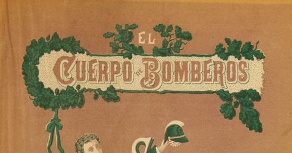 El Cuerpo de Bomberos de Santiago : 1863-1900 : noticias para su historia y datos sobre otros Cuerpos de Bomberos de Chile