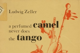 A perfumed camel never does the tango