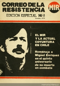 El MIR y la actual coyuntura en Chile: homenaje a Miguel Enríquez en el quinto aniversario de su muerte en combate, octubre 1974-1979