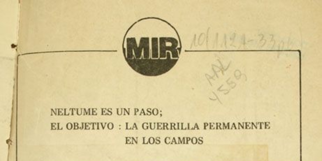Neltume es un paso, el objetivo: la guerrilla permanente en los campos: entrevista a Andrés Pascal Allende, secretario general del Movimiento de Izquierda Revolucionaria (MIR) en la clandestinidad-Chile