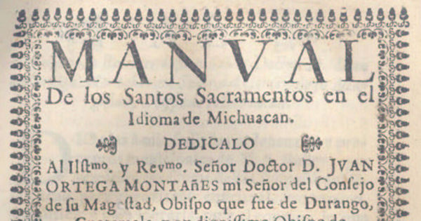 Manual de los santos sacramentos en el idioma de Michuacan