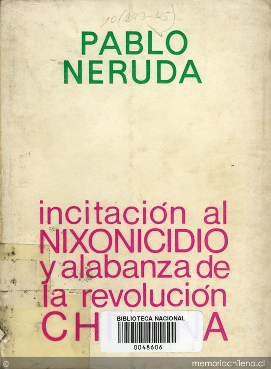 Incitación al nixonicidio y alabanza de la revolución chilena