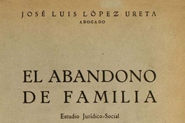 El abandono de familia : estudio jurídico-social