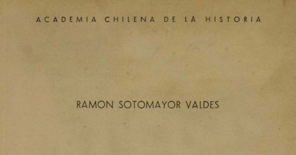Historia de Chile bajo el gobierno del General don Joaquín Prieto: tomo 1
