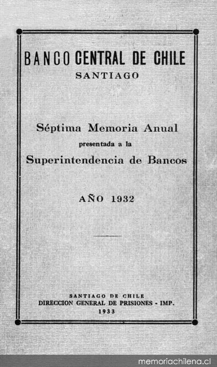 Séptima memoria anual presentada a la Superintendencia de Bancos : año 1932