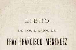 Viajes de Fray Francisco Menéndez a la cordillera
