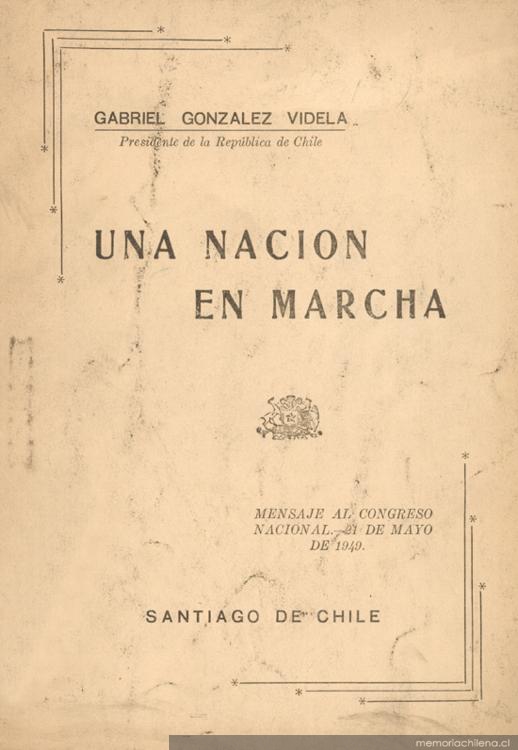 Una nación en marcha : mensaje al Congreso Nacional : 21 de mayo de 1949