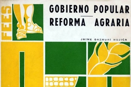 Gobierno popular : reforma agraria