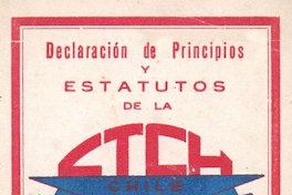 Declaración de principios y estatutos de la Confederación de Trabajadores de Chile