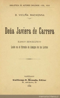 Doña Javiera de Carrera : rasgo biográfico : leído en el Círculo de Amigos de las Letras