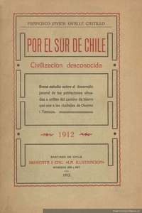 Por el sur de Chile : civilización desconocida
