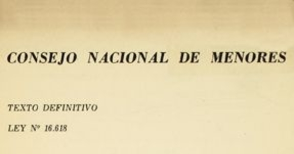 Ley No. 16.618 : Consejo Nacional de Menores (1968)