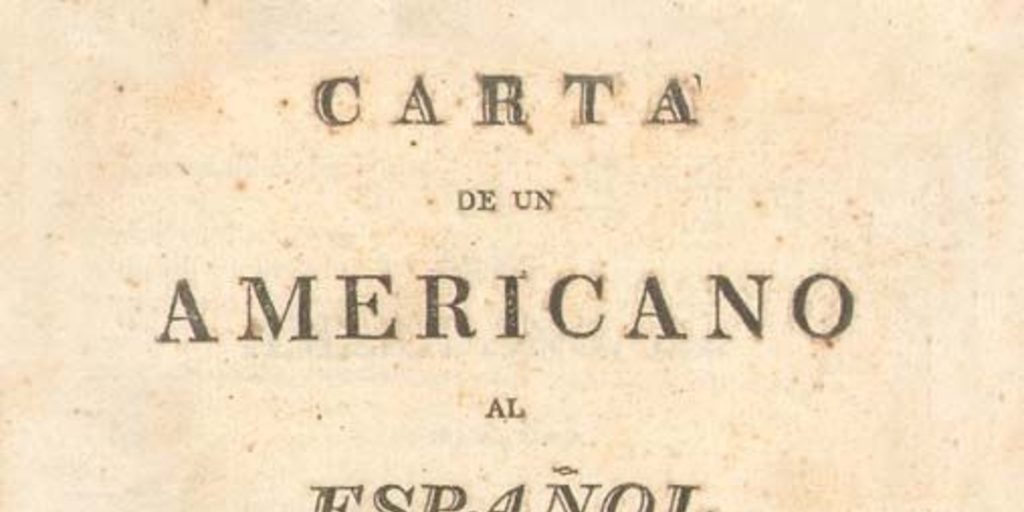 Carta de un americano al Español sobre su numero XIX
