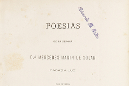Poesías de la señora Da. Mercedes Marín de Solar dadas a la luz por su hijo Enrique del Solar