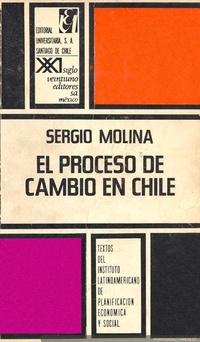 El proceso de cambio en Chile : la experiencia 1965-1970