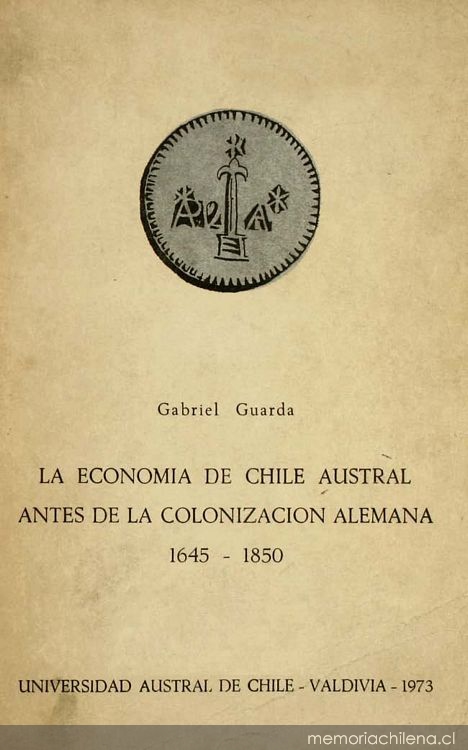 La economía de Chile austral antes de la colonización alemana : 1645-1850