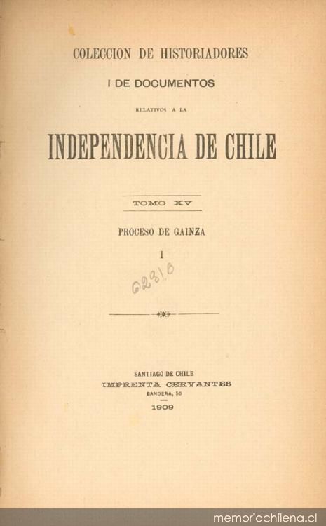 Colección de historiadores i de documentos relativos a la independencia de Chile