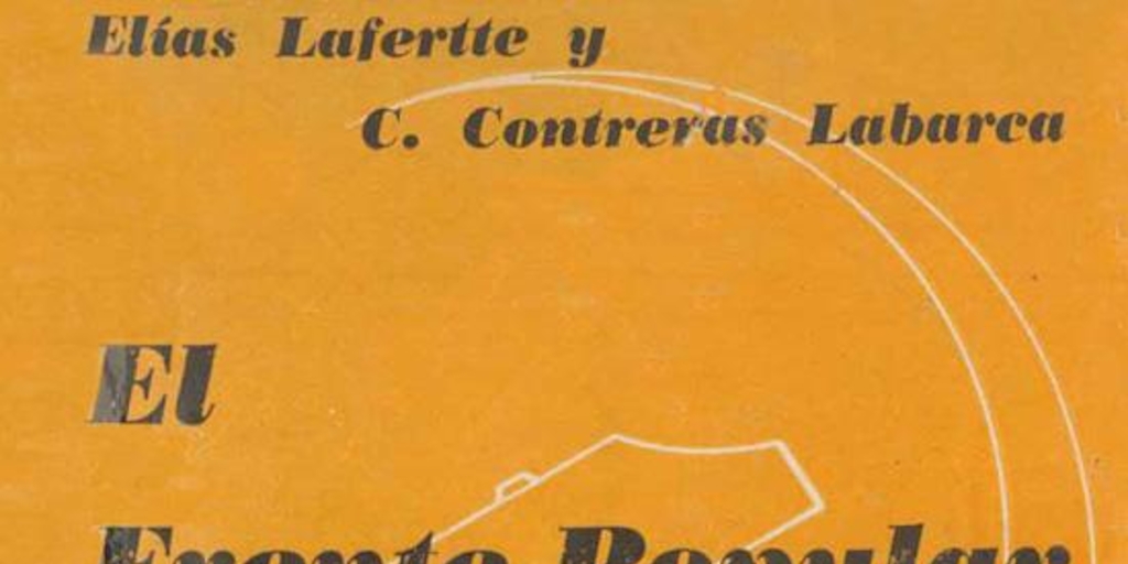 Informe de Elías Lafferte sobre las elecciones parlamentarias de Marzo de 1941
