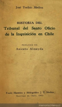Historia del Tribunal del Santo Oficio de la Inquisición en Chile