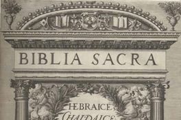 Biblia sacra Hebraice, Chaldaice, Graece e Latine