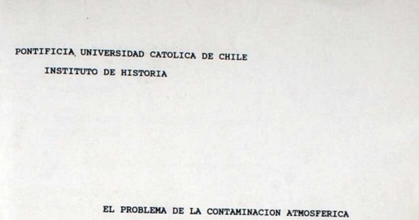 El problema de la contaminación atmosférica en Santiago de Chile: 1960-1972