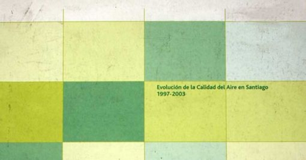 Evolución de la calidad del aire en Santiago: 1997-2003