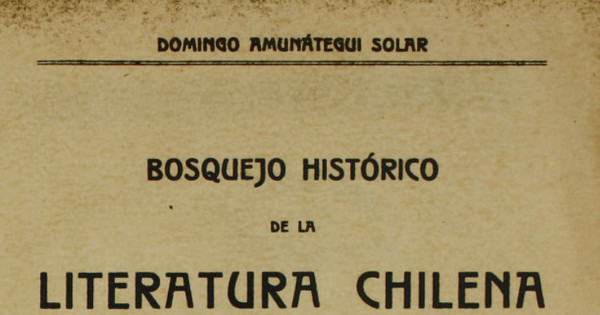Bosquejo histórico de la literatura chilena
