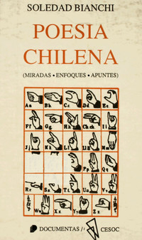 Poesía chilena : (miradas-enfoques-apuntes)