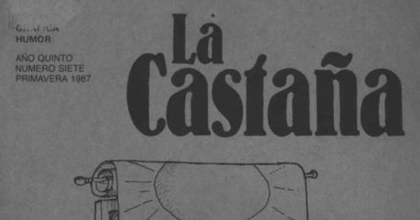 La Castaña : poesía, gráfica, humor : año 5, n° 7, primavera 1987