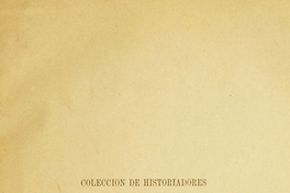 Colección de historiadores y de documentos relativos a la Independencia de Chile: tomo VII